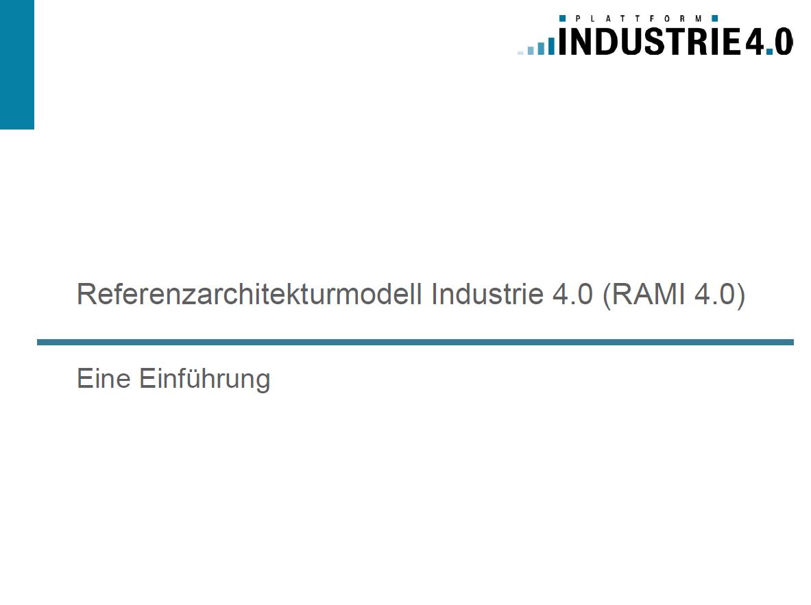 Referenzarchitekturmodell Industrie 4.0 (RAMI 4.0) -  Eine Einführung