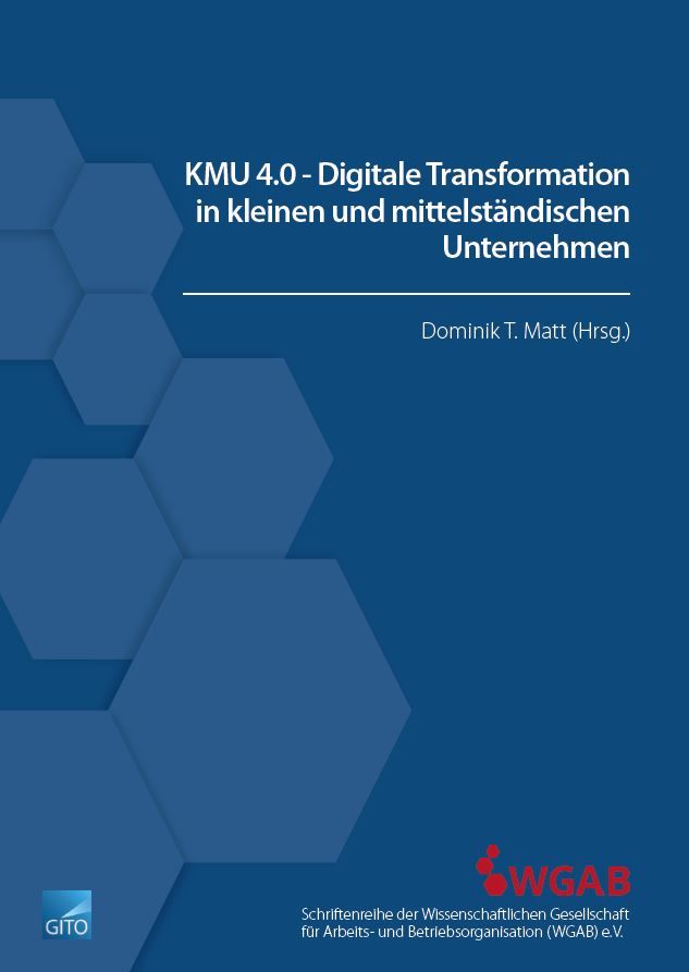 KMU 4.0 - Digitale Transformation in kleinen und mittelständischen Unternehmen
