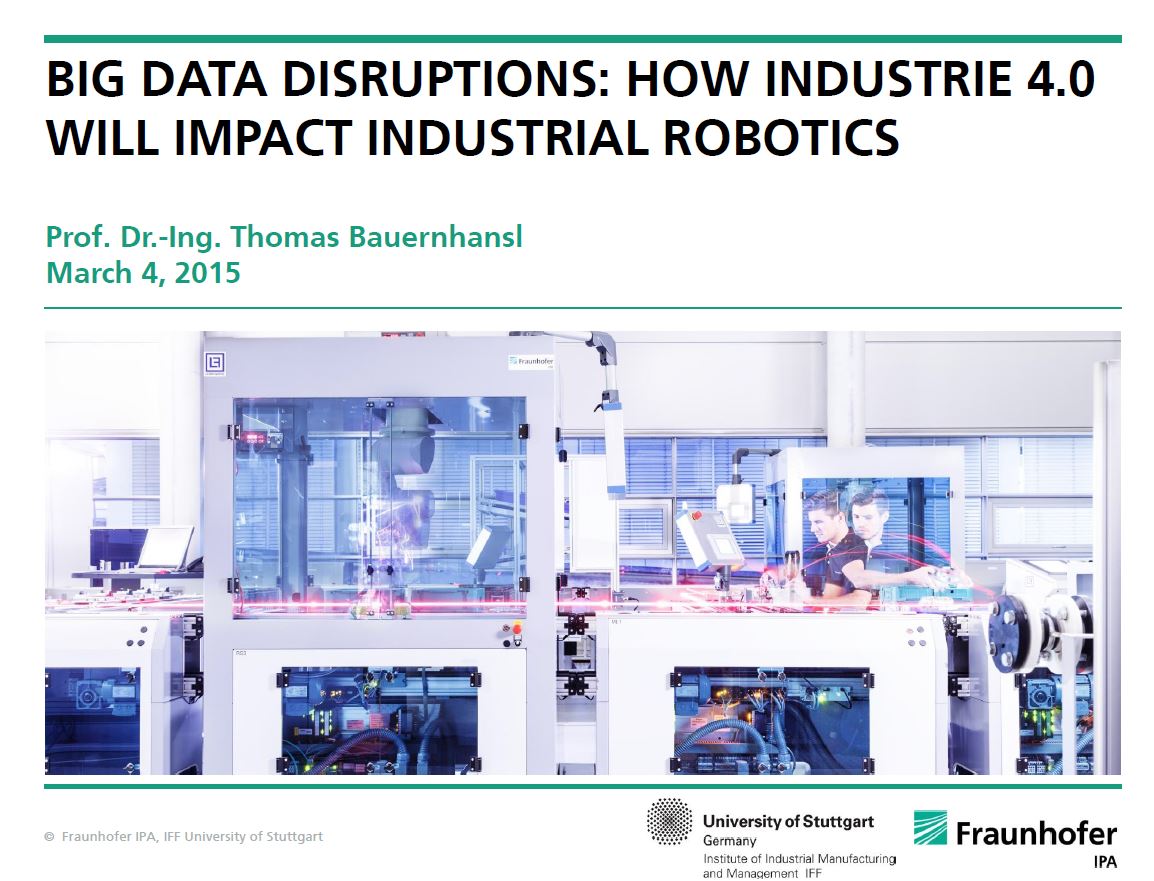 Big Data Disruptions: How Industrie 4.0 will impact industrial robotics