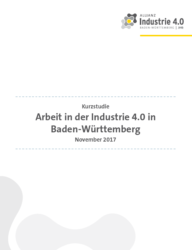 Kurzstudie: „Arbeit in der Industrie 4.0 in Baden-Württemberg“