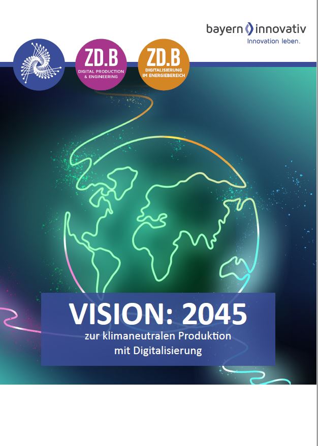 Vision: 2045 – zur klimaneutralen Produktion mit Digitalisierung